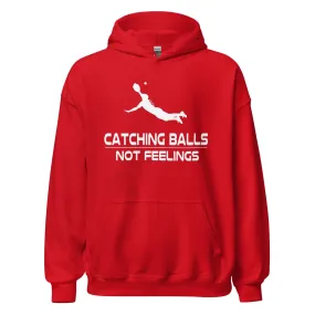 Catching Balls Not Feelings Softball - Adult Hoodie