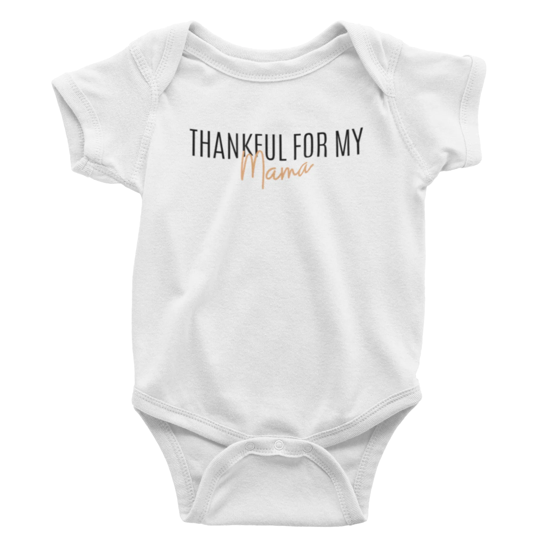 Infant Thankful for My Mama - Bodysuit