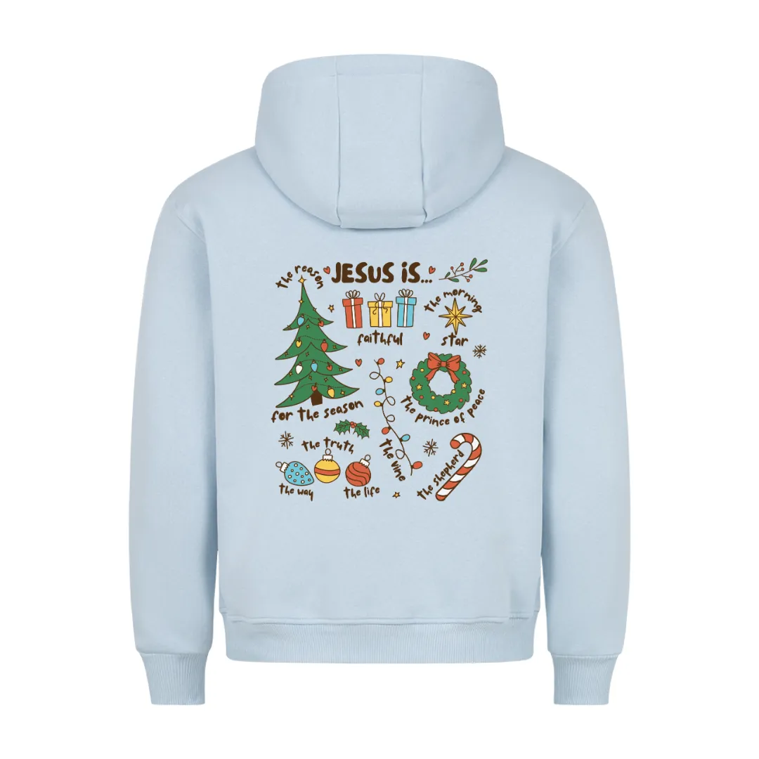Jesus is Christmas colored Hoodie BackPrint